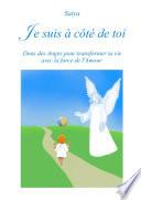 Je suis ˆ c™tŽ de toi