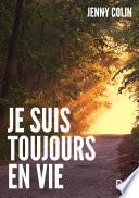 Je suis toujours en vie