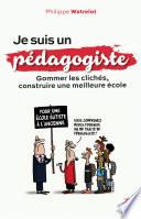 Je suis un pédagogiste