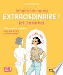 Je suis une nana extraordinaire ! (et j'assume)