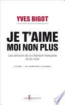 Je t'aime, moi non plus. Les amours de la chanson