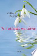 Je t'attends ma chérie