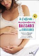Je t'attends : ma préparation à la naissance en conscience