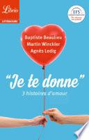 Je te donne. 3 histoires d’amour