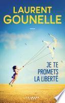 Je te promets la liberté