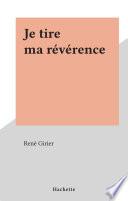 Je tire ma révérence