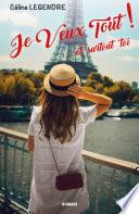 Je Veux Tout !