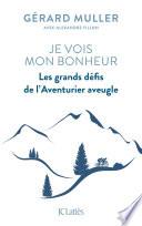 Je vois mon bonheur