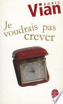 Je Voudrais Pas Crever