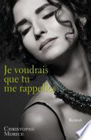 Je voudrais que tu me rappelles