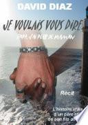 Je voulais vous dire