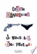 Je vous aime (bien profond)