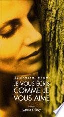 Je vous écris comme je vous aime