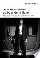 Je vous emmène au bout de la ligne