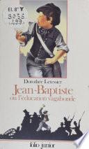Jean-Baptiste ou l'Éducation vagabonde