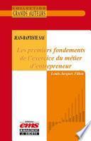 Jean-Baptiste Say, Les premiers fondements de l'exercice du métier d'entrepreneur
