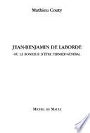 Jean-Benjamin de Laborde, ou, Le bonheur d'être fermier-général