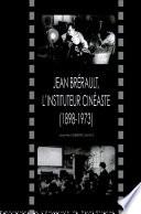 Jean Brérault, l'instituteur cinéaste (1898-1973)