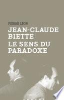 Jean-Claude Biette, le sens du paradoxe