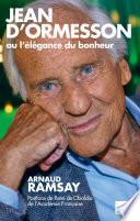 Jean D'Ormesson ou l'élégance du bonheur
