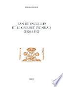 Jean de Vauzelles et le creuset lyonnais