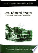 Jean Edmond Briaune, 1798-1885