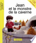Jean et le monstre de la caverne