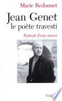 Jean Genet, le poète travesti