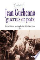 Jean Guéhenno, guerres et paix