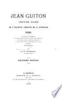 Jean Guiton, dernier maire de l'ancienne commune de La Rochelle, 1628 ...