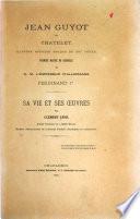 Jean Guyot de Châtelet, illustre musicien wallon du XVIe̳ siècle, premier maître de chapelle de S.M. l'empereur d'Allemagne Ferdinand 1e̳r̳