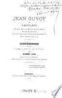 Jean Guyot dit Castillti celebre musicien Wallon du XVI. siecle, maitre de Chapelle de S. M. l'empereur d'Allemagne Ferdinand I. ne a Chatelet en 1521