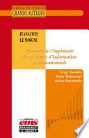 Jean-Louis Le Moigne. Pionnier de l’ingénierie des systèmes d’information organisationnels