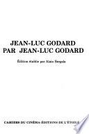 Jean-Luc Godard par Jean-Luc Godard