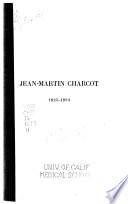 Jean-Martin Charcot [1825-1893]