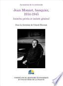 Jean Monnet, banquier, 1914-1945