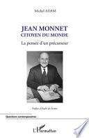 Jean Monnet citoyen du monde