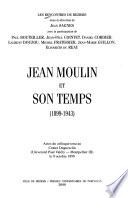 Jean Moulin et son temps, 1899-1943