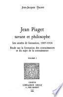 Jean Piaget, savant et philosophe