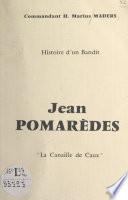 Jean Pomarèdes, histoire d'un bandit