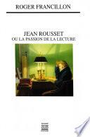 Jean Rousset ou la passion de la lecture