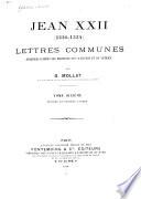 Jean XXII (1316-1334); Lettres communes analysées d'Après les registres dits d'Avignon et du Vatican