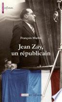 Jean Zay, un républicain