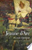 Jeanne d'Arc et son époque