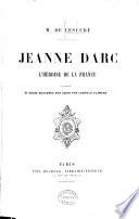 Jeanne Darc, l'héroïne de la France