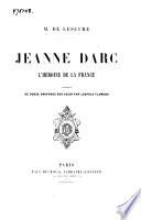 Jeanne Darc, l'héroïne de la France