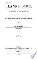 Jeanne Darc, sa mission et son martyre