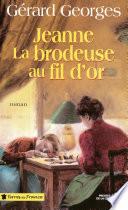 Jeanne la brodeuse au fil d'or
