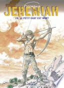 Jeremiah - tome 29 - Le petit chat est mort