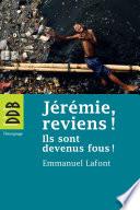 Jérémie, reviens !